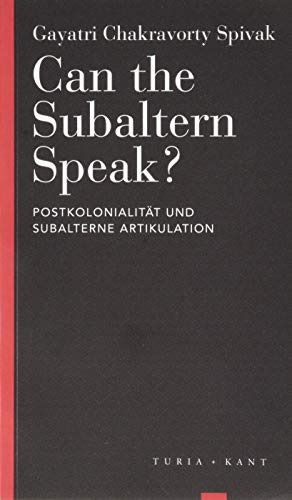 9783851329698: Can the Subaltern Speak?: Postkolonialität und subalterne Artikulation