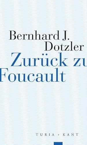 Beispielbild fr Dotzler, B: Zurck zu Foucault zum Verkauf von Blackwell's