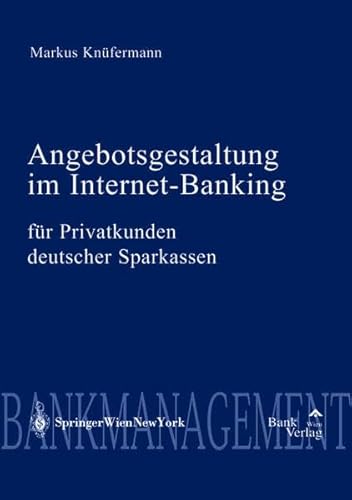 Stock image for Angebotsgestaltung im Internet-Banking fr Privatkunden deutscher Sparkassen for sale by medimops