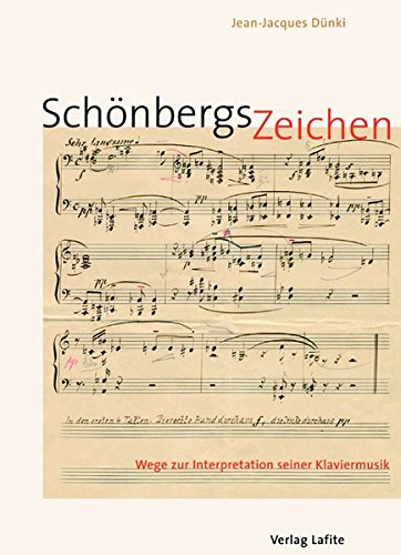 Beispielbild fr Schnbergs Zeichen. Wege zur Interpretation seiner Klaviermusik. zum Verkauf von Musikantiquariat Bernd Katzbichler