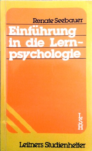 Stock image for EinfuÂ hrung in die Lernpsychologie (Leitners Studienhelfer) (German Edition) for sale by ThriftBooks-Dallas
