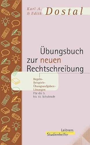 Übungsbuch zur Neuen Rechtschreibung - Leitners Studienhelfer