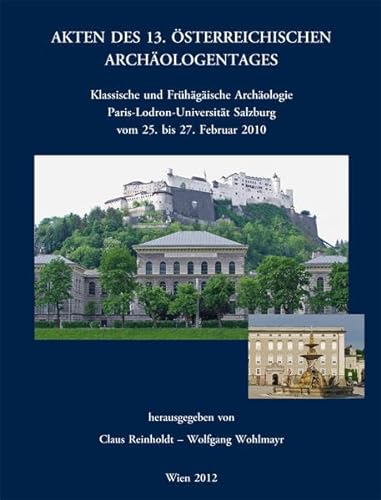 9783851610536: Akten des 13. sterreichischen Archologentages in Salzburg