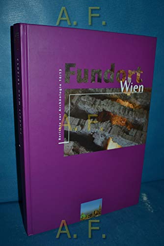 Imagen de archivo de Fundort Wien 16/2013: Berichte zur Archologie a la venta por Goodbooks-Wien