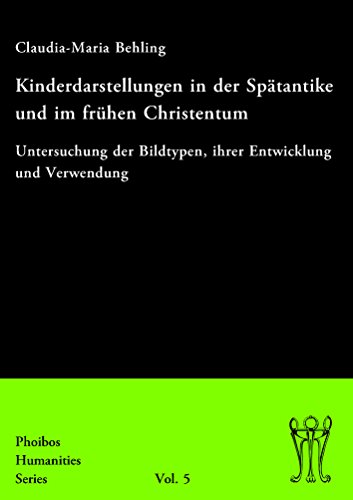 9783851611427: Behling, C: Kinderdarstellungen in der Sptantike und im fr