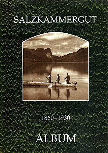 9783851640250: Salzkammergut Album 1860-1930