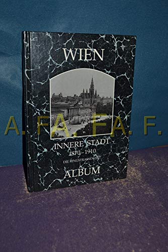 9783851640380: Wien, Innere Stadt 1860-1930: Die Ringstrassenzeit