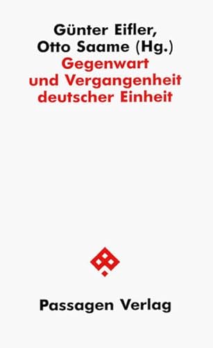 Gegenwart und Vergangenheit deutscher Einheit.