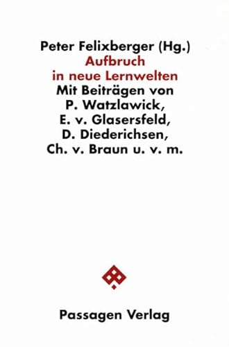 Aufbruch in neue Lernwelten - Paul Watzlawick