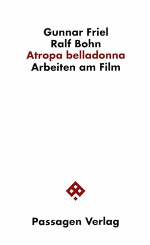Stock image for Atropa belladonna. Arbeiten am Film for sale by medimops
