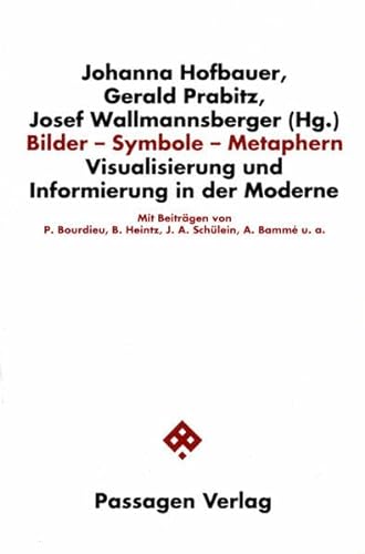 Bilder - Symbole - Metaphern. - HOFBAUER / PRABITZ / WALLMANNSBERGER (HRSG.).