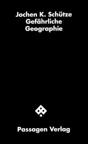 Gefährliche Geographie. Schwarze Reihe.