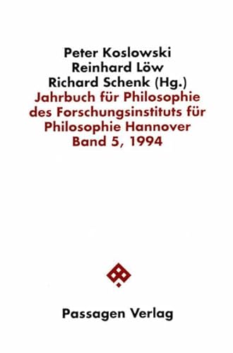 Jahrbuch für Philosophie des Forschungsinstituts für Philosophie Hannover / Jahrbuch für Philosophie des Forschungsinstituts für Philosophie Hannover - Peter Koslowski; Reinhard Löw; Richard Schenk