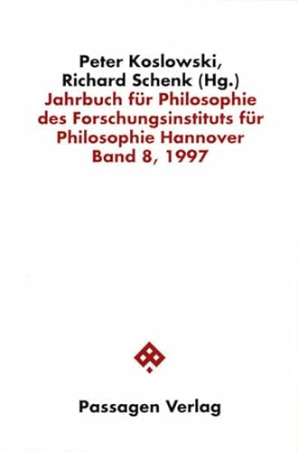 Stock image for Jahrbuch fr Philosophie des Forschungsinstituts fr Philosophie Hannover. Bd. 8 = 1997: [.], for sale by modernes antiquariat f. wiss. literatur