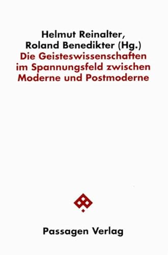 Stock image for Die Geisteswisssenschaften im Spannungsfeld zwischen Moderne und Postmoderne, for sale by modernes antiquariat f. wiss. literatur