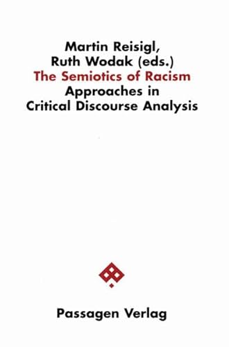 9783851653687: The Semiotics of Racism: Approaches in Critical Discourse Analysis