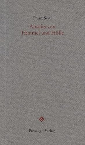 Stock image for Abseits von Himmel und Hlle. Ein Pldoyer fr den Ethikunterricht (Passagen Forum) for sale by medimops