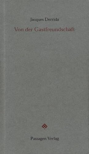 Von der Gastfreundschaft. (9783851655117) by Derrida, Jacques