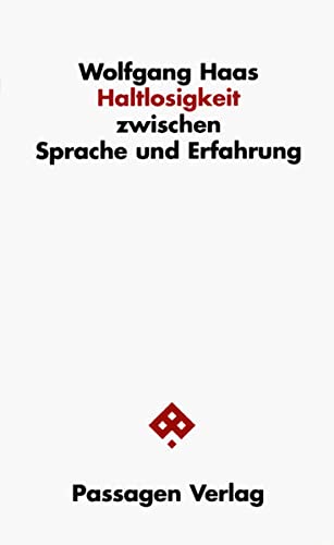 Stock image for Haltlosigkeit zwischen Sprache und Erfahrung, for sale by modernes antiquariat f. wiss. literatur