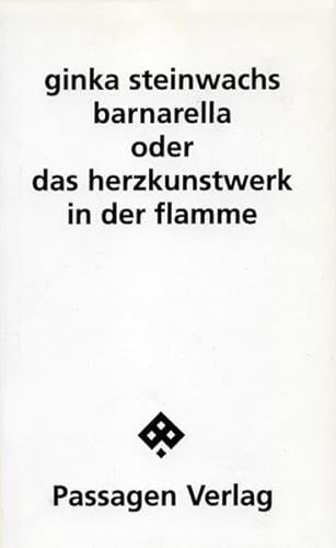 9783851655384: Barnarella oder Das Herzkunstwerk in Flamme