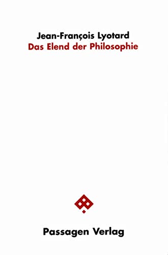 Das Elend der Philosophie : Hrsg. v. Peter Engelmann - Jean-François Lyotard