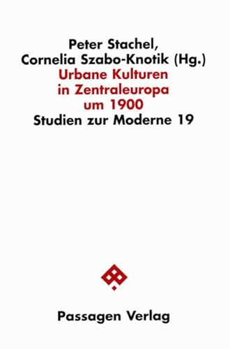 Beispielbild fr Urbane Kulturen in Zentraleuropa um 1900 zum Verkauf von medimops