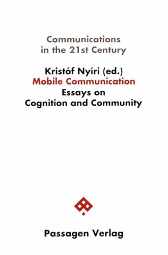 Mobile Communication. Essays on Cognition and Community