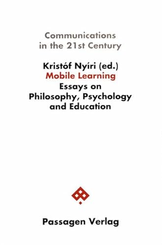 Beispielbild fr Mobile Learning. Essays on Philosophy, Psychology and Education, ( englischsprachig), zum Verkauf von modernes antiquariat f. wiss. literatur