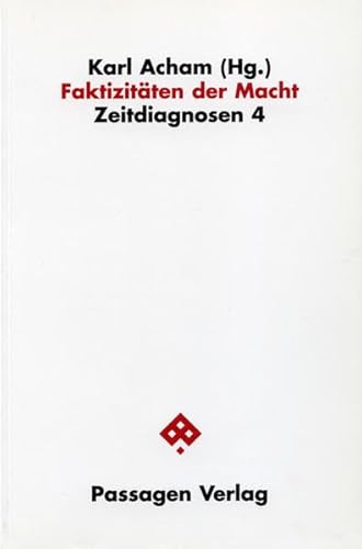 Stock image for Faktizitten der Macht. Zeitdiagnosen 4. for sale by Wissenschaftliches Antiquariat Kln Dr. Sebastian Peters UG