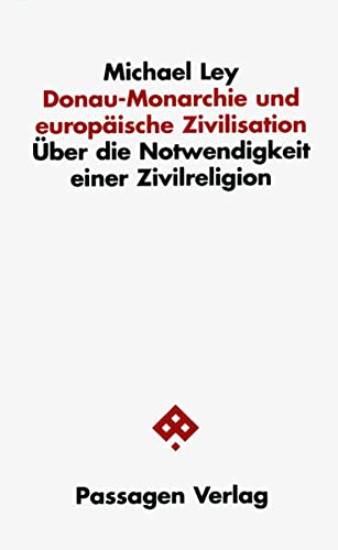 Beispielbild fr Donau-Monarchie und europische Zivilisation zum Verkauf von medimops