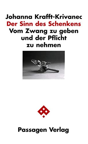 Stock image for Der Sinn des Schenkens. Vom Zwang zu geben und der Pflicht zu nehmen for sale by medimops