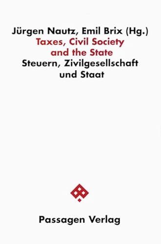 Beispielbild fr Taxes, Civil Society and the State (Passagen Gesellschaft) zum Verkauf von medimops