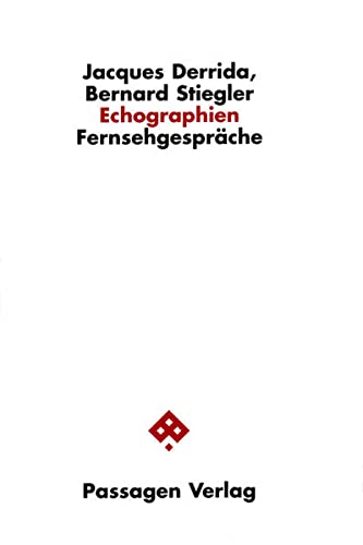 Echographien - Derrida, Jacques|Stiegler, Bernard