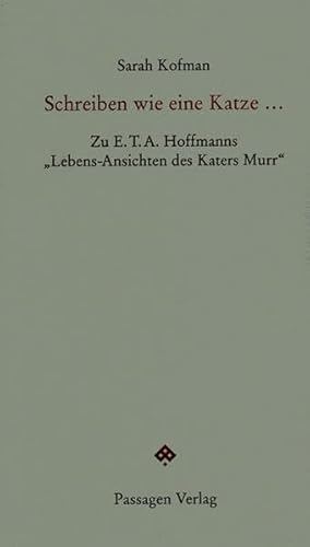 Beispielbild fr Schreiben wie eine Katze . Zu E. T. A. Hoffmanns "Lebens-Ansichten des Katers Murr", zum Verkauf von modernes antiquariat f. wiss. literatur