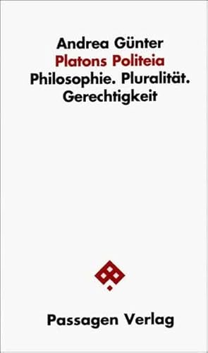 9783851659498: Platons Politeia: Philosophie. Pluralitt. Gerechtigkeit