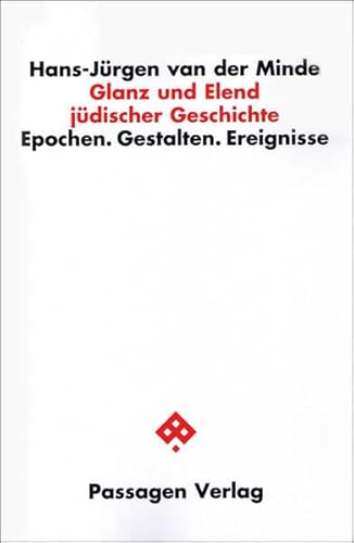 Stock image for Glanz und Elend jdischer Geschichte. Epochen. Gestalten. Ereignisse, for sale by modernes antiquariat f. wiss. literatur