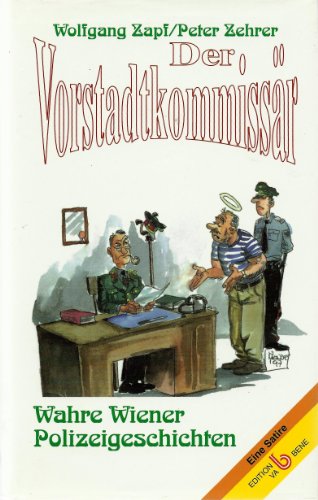 Beispielbild fr Der Vorstadtkommissr Wahre Wiener Polizeigeschichten mit 20 Illustrationen von Walter Mende zum Verkauf von Antiquariat Wortschatz