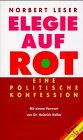 Beispielbild fr Elegie auf rot. Eine politische Konfession. Mit einem Vorwort von Dr. Heinrich Keller zum Verkauf von Antiquariat Ottakring 1160 Wien