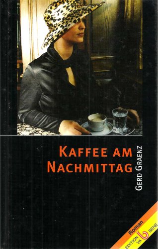 Beispielbild fr Kaffee am Nachmittag: Roman zum Verkauf von Goodbooks-Wien