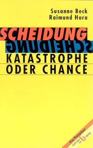 Beispielbild fr Scheidung. Katastrophe oder Chance zum Verkauf von Goodbooks-Wien