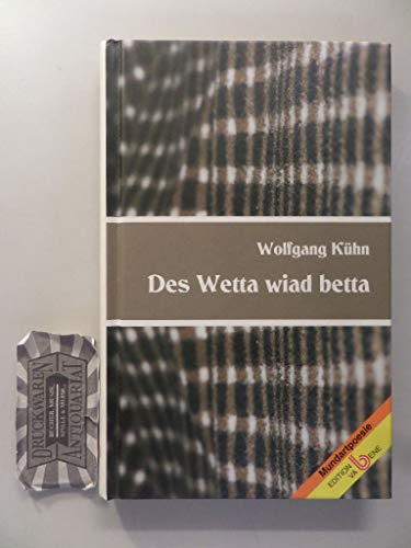 9783851671926: Des Wetta wiad betta: Mundartpoesie