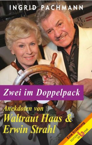 Imagen de archivo de Zwei im Doppelpack: Anekdoten von Waltraut Haas und Erwin Strahl a la venta por medimops