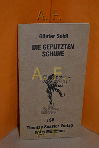 Beispielbild fr Die geputzten Schuhe "Der Souffleurkasten" zum Verkauf von AMSELBEIN - Antiquariat und Neubuch