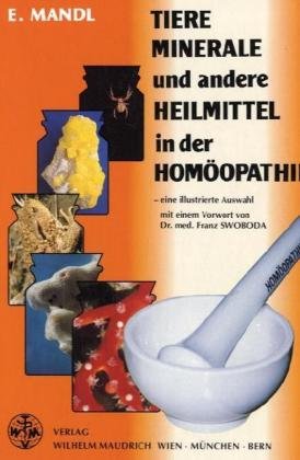 9783851755619: Tiere, Minerale und andere Heilmittel in der Homopathie