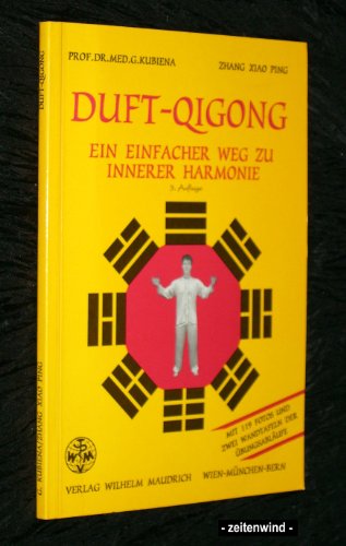 9783851756418: Duft-Qigong - Ein einfacher Weg zu innerer Harmonie