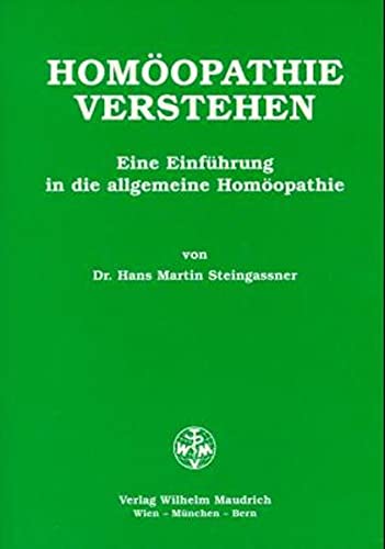 9783851757224: Homopathie verstehen.