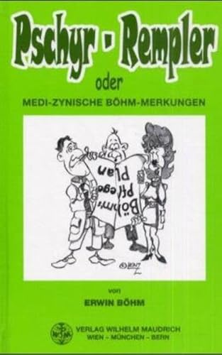 Beispielbild fr Pschyr-Rempler: Oder Medi-zynische Bhm-Merkungen. Oder Keiner versteht keinen - aber wir reden zum Verkauf von medimops