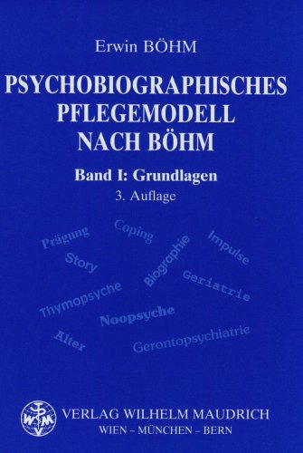 Imagen de archivo de Psychobiographisches Pflegemodell nach Bhm. Bd. 1: Grundlagen a la venta por medimops