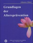 9783851758023: Grundlagen der Altersprvention