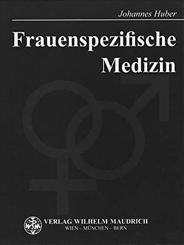 9783851758245: Huber, J: Frauenspezifische Medizin